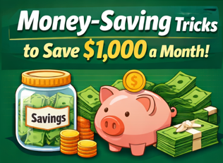 21 Money Saving Tricks to Save $1,000 a Month (Challenge Included)